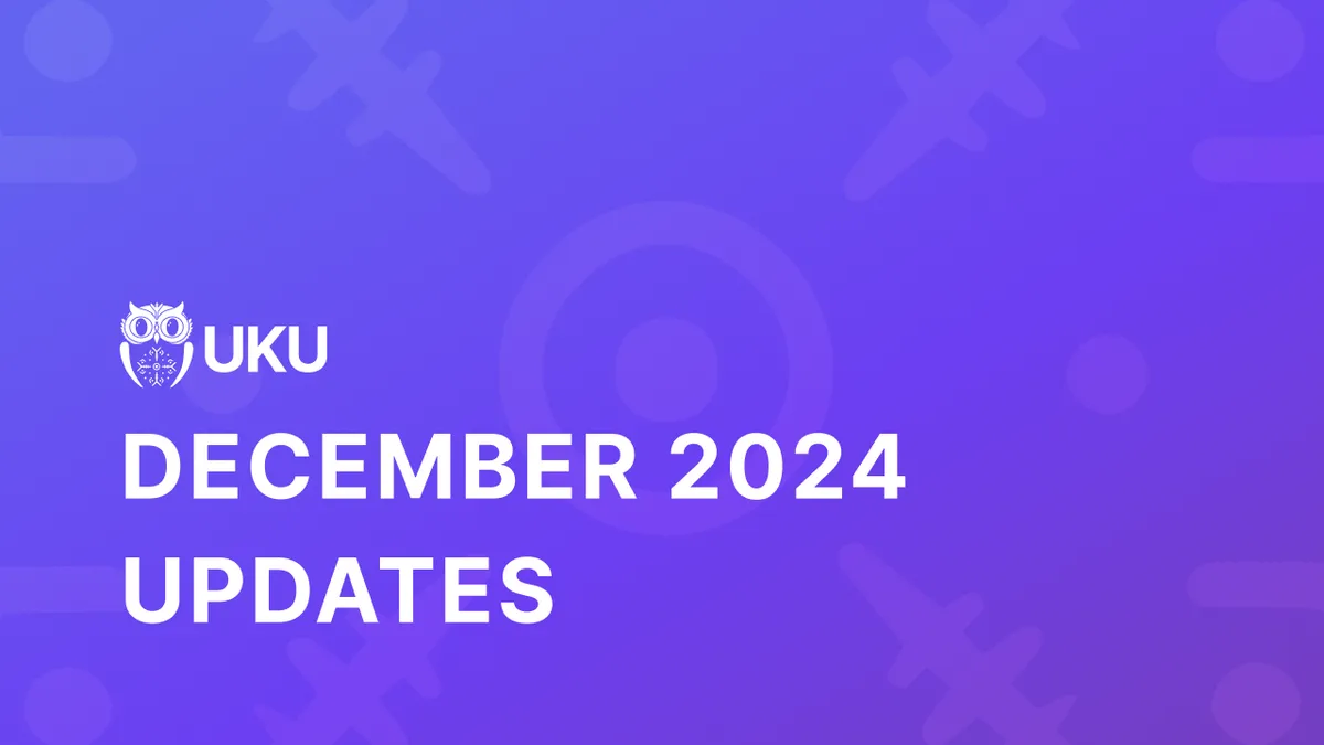 Uku's December 2024 Updates webinar cover