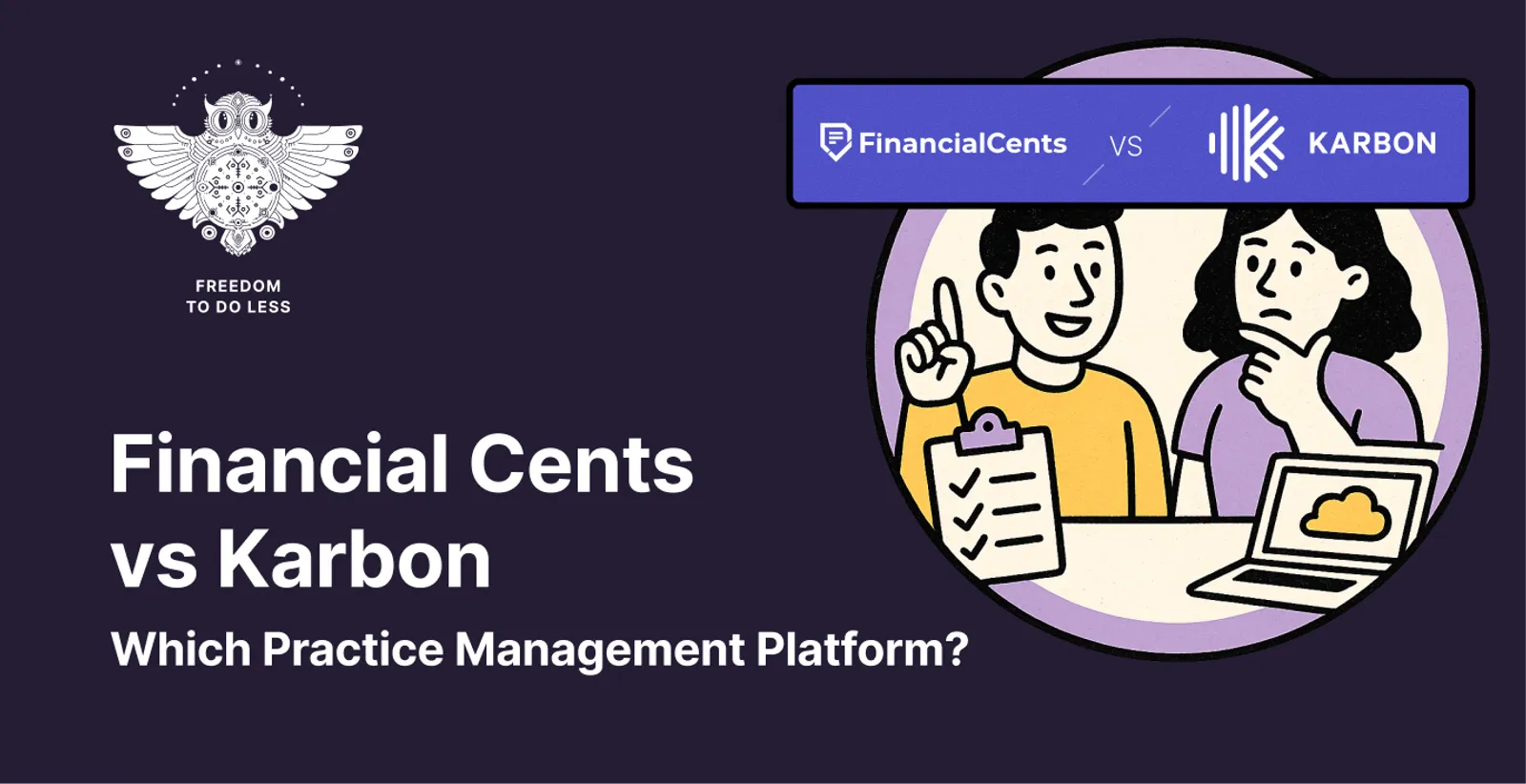 Cover for Financial Cents vs Karbon (vs Uku): Which Practice Management Software Actually Fits Your Firm in 2026?