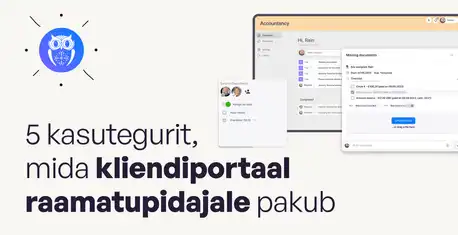 5 põhjust raamatupidajana kliendiportaal kasutusele võtta
