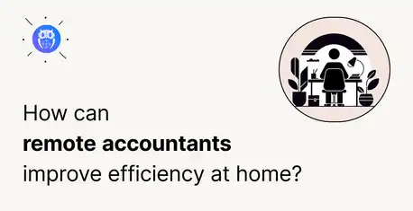 8 Helpful Tips for Determined Remote Accountants and Bookkeepers