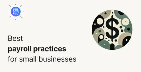 10 Best Payroll Practices for Growing Businesses in 2026