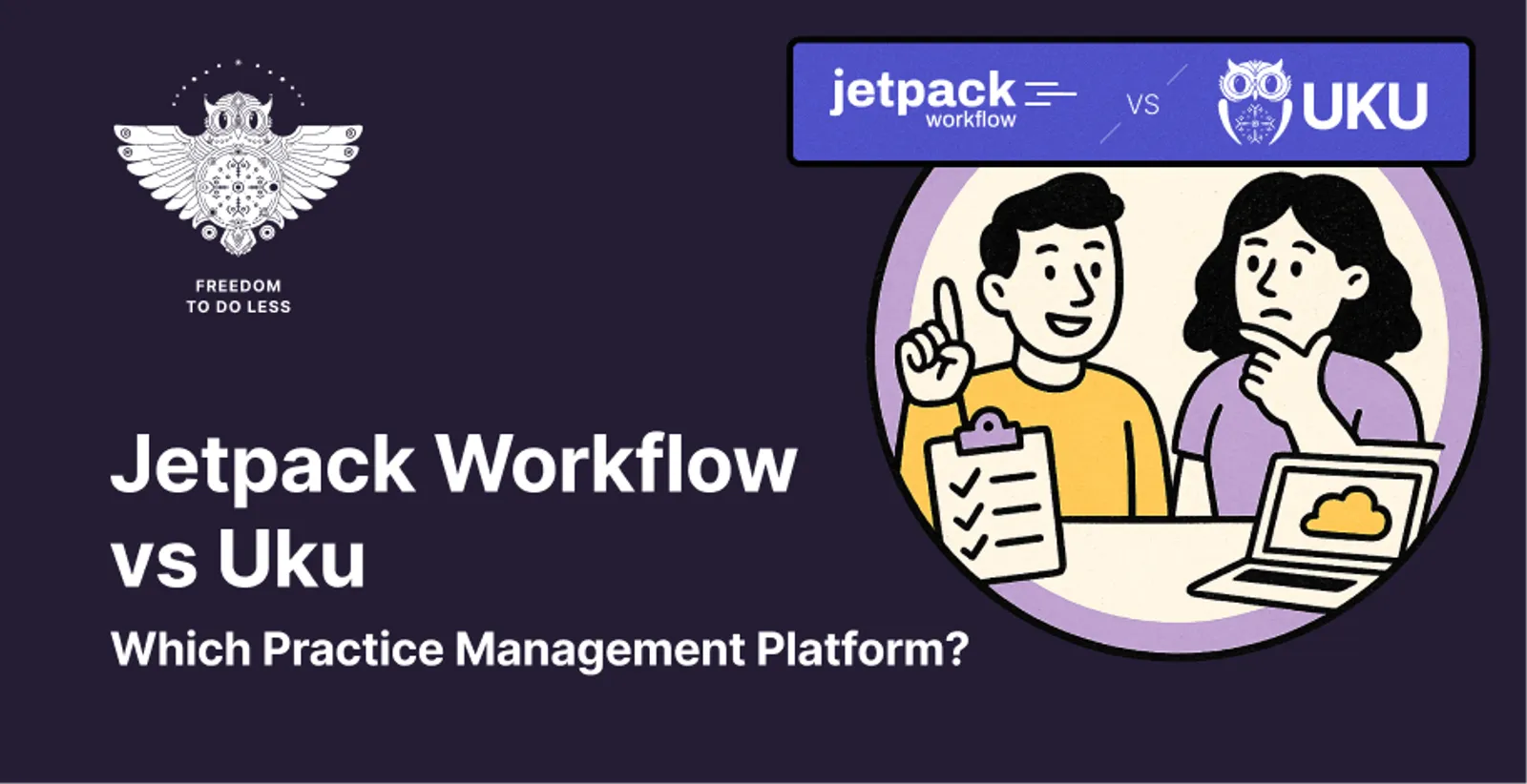 Cover for Jetpack Workflow vs Uku: Which Practice Management Platform Fits Your Accounting Firm in 2026?
