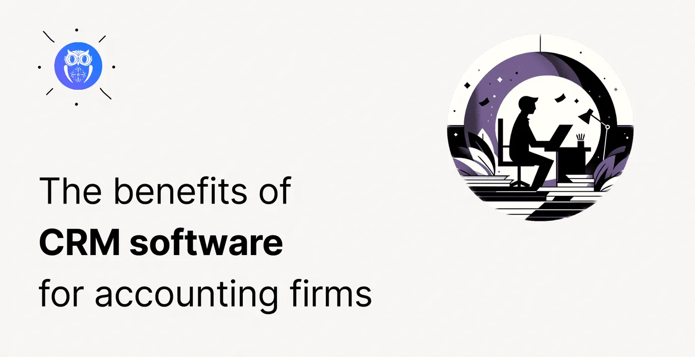 CRM for Accounting Firms: Why, How, and When? blog post
