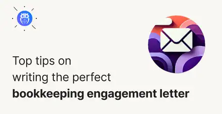How to Write a Reliable & Inviting Bookkeeping Engagement Letter?