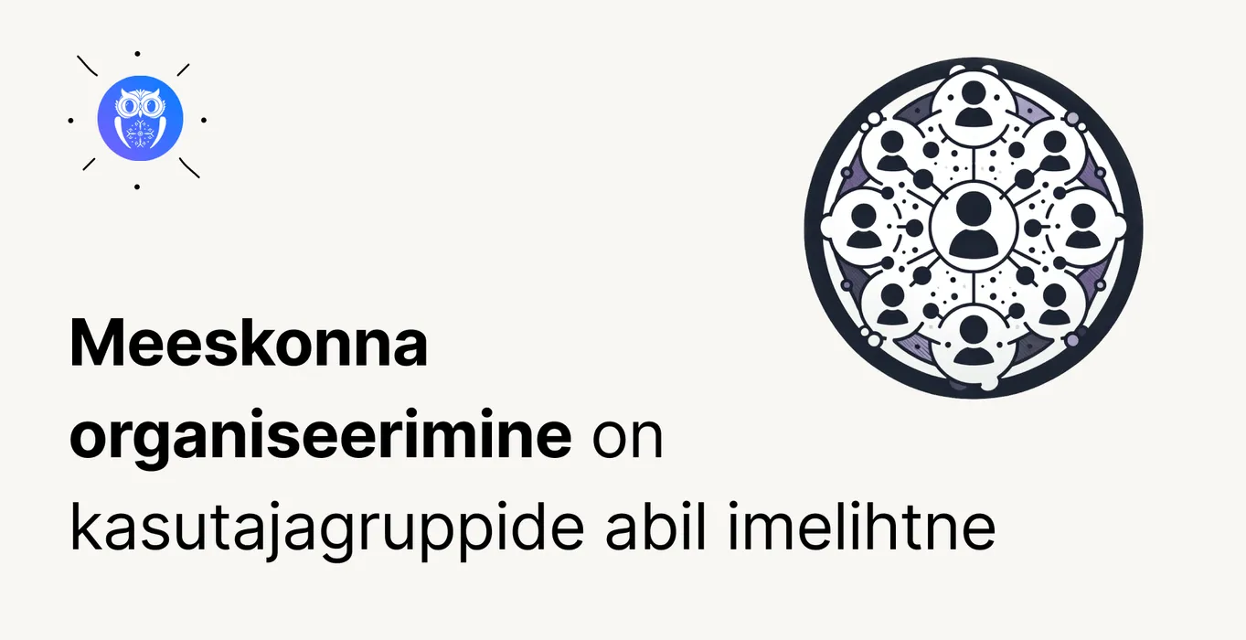 3 nippi, kuidas Uku kasutajagruppidega meeskonnatööd toetada blog post