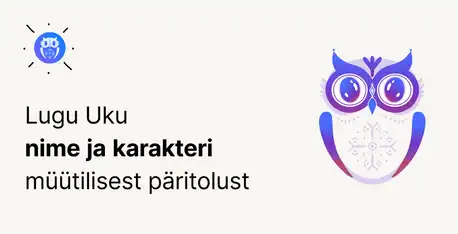 Lugu Uku nime ja öökulli kuju päritolust