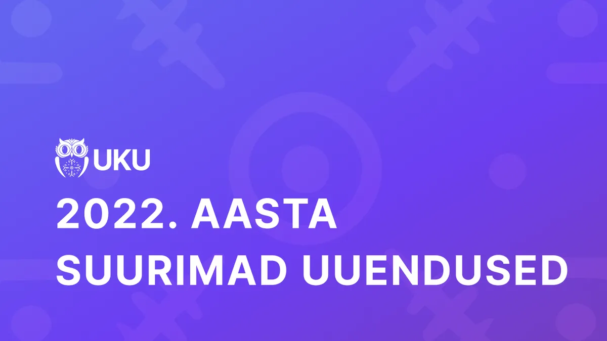 Mis uuendusi tõi aasta 2022 Ukusse? webinar cover