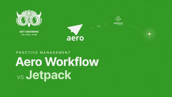 Aero Workflow vs Jetpack Workflow (vs Uku): Which Accounting Workflow Software Actually Fits Your Firm in 2026?