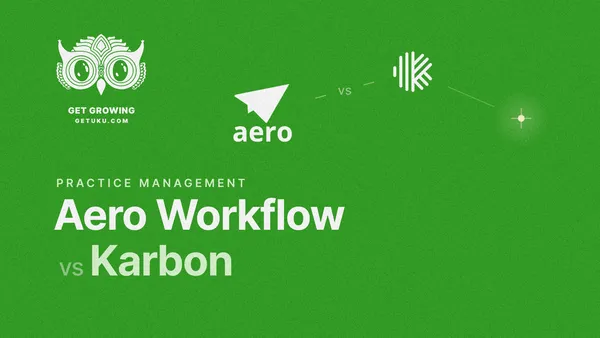 Aero Workflow vs Karbon (vs Uku): Which Practice Management Software Actually Fits Your Accounting Firm in 2026?