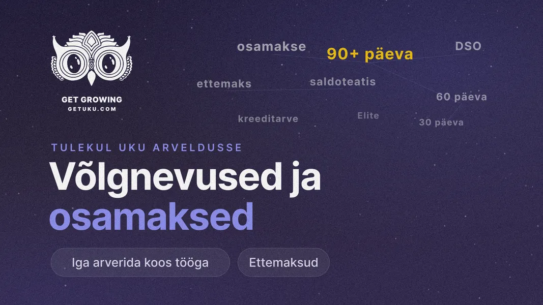 Uku arvelduse uuendus: võlgnevused, osamaksed ja ettemaksud