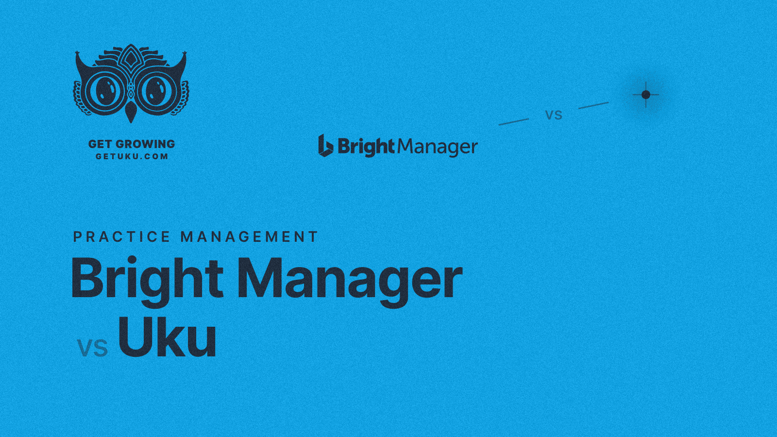 Cover for Comparing Accounting Practice Management Software: BrightManager (formerly AccountancyManager) alternative Uku