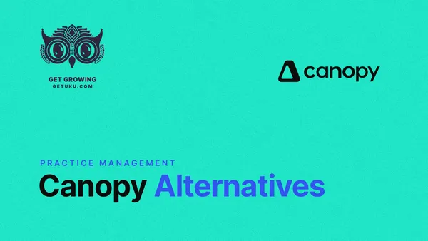 7 Best Canopy Alternatives: Practice Management Tools for Growing Accounting Firms in 2026
