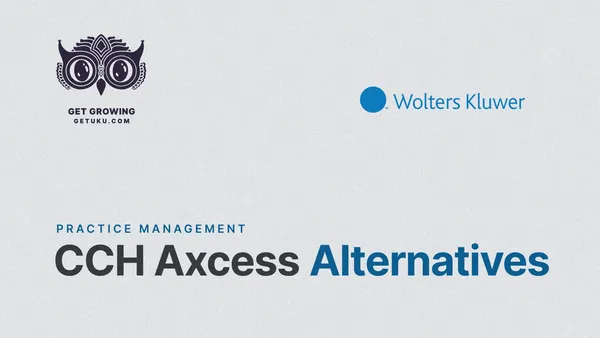 6 Best CCH Axcess Alternatives for Practice Management in 2026
