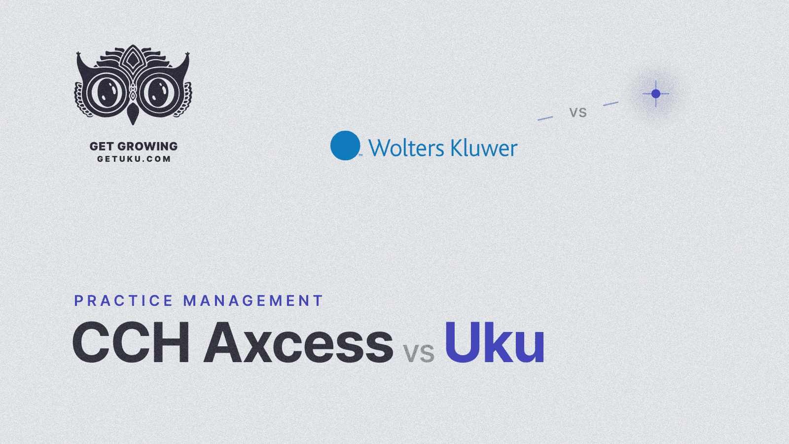 Cover for CCH Axcess vs Uku: Which Practice Management Software Fits Your Accounting Firm in 2026?