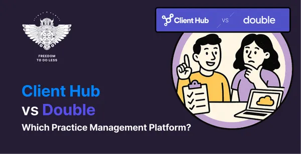 Client Hub vs Double (vs Uku): Which Practice Management Platform Actually Fits Your Accounting Firm in 2026?