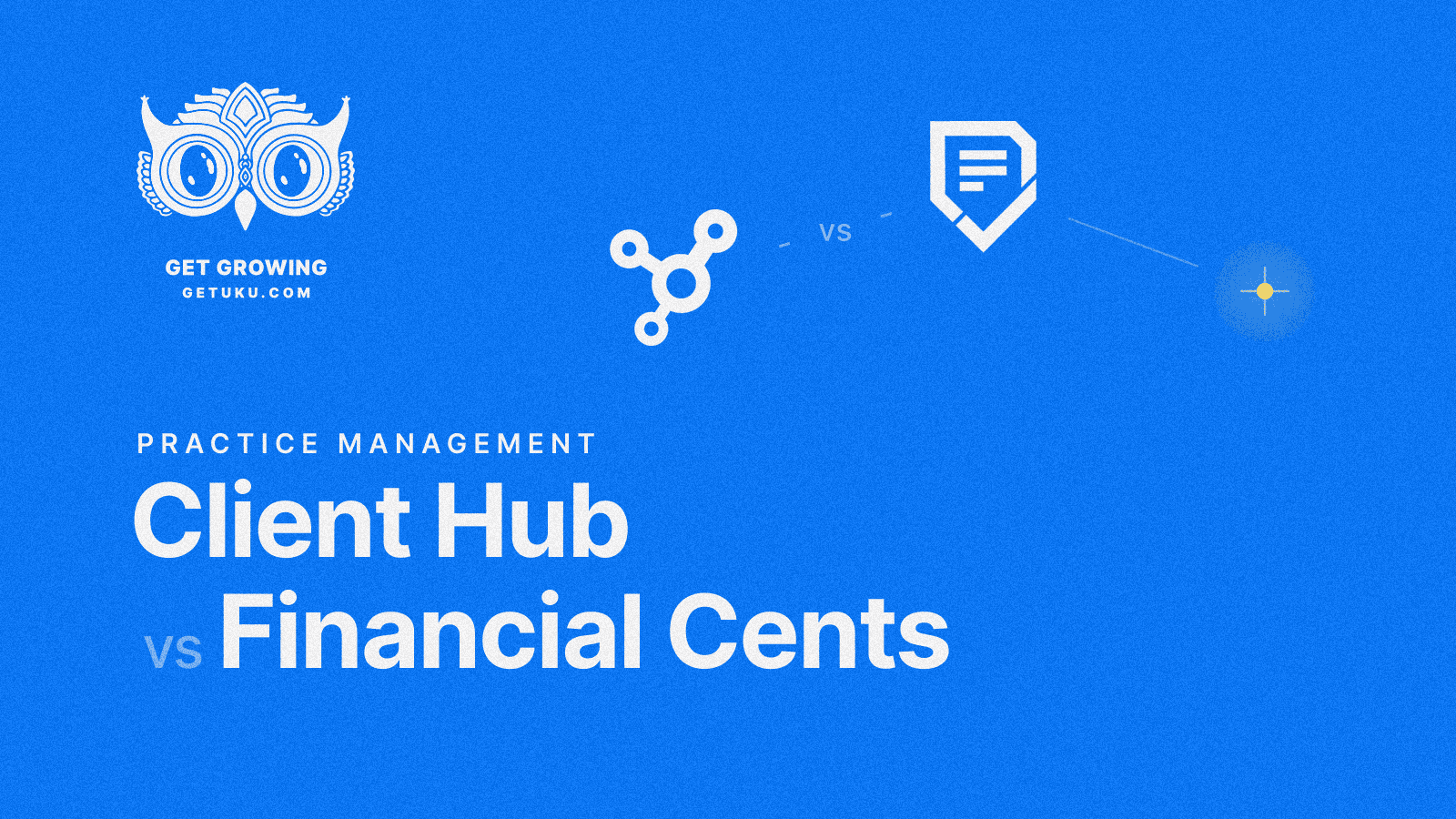 Cover for Client Hub vs Financial Cents (vs Uku): Which Practice Management Software Fits Your Accounting Firm in 2026?