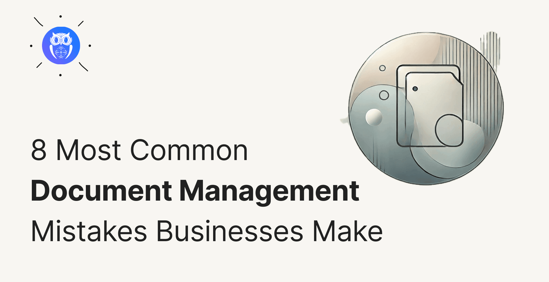 Cover for 6 Worst Document Management Techniques to Stay Away From