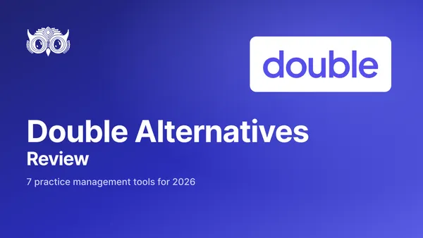 7 Double Alternatives: Practice Management Tools for Accounting Firms (2026)