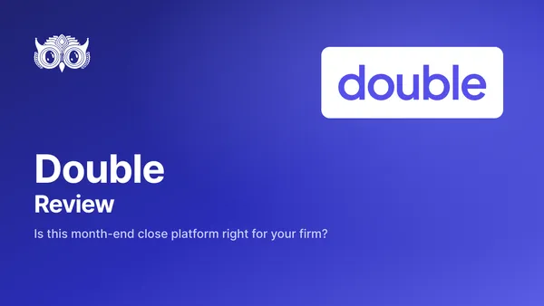 Double Review 2026: Is This Month-End Close Platform Right for Your Firm?