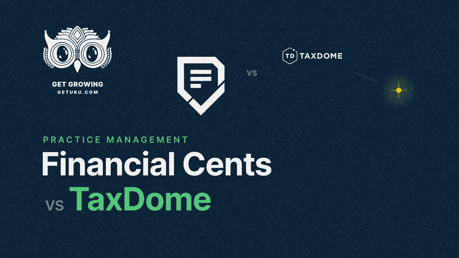 Cover for Financial Cents vs TaxDome (vs Uku): Which Practice Management Software Fits Your Firm in 2026?