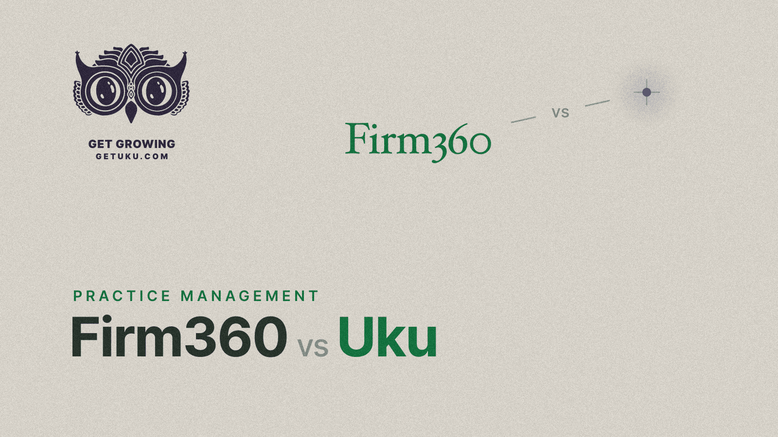Cover for Firm360 vs Uku: Which Practice Management Platform Fits Your Firm? (2026)