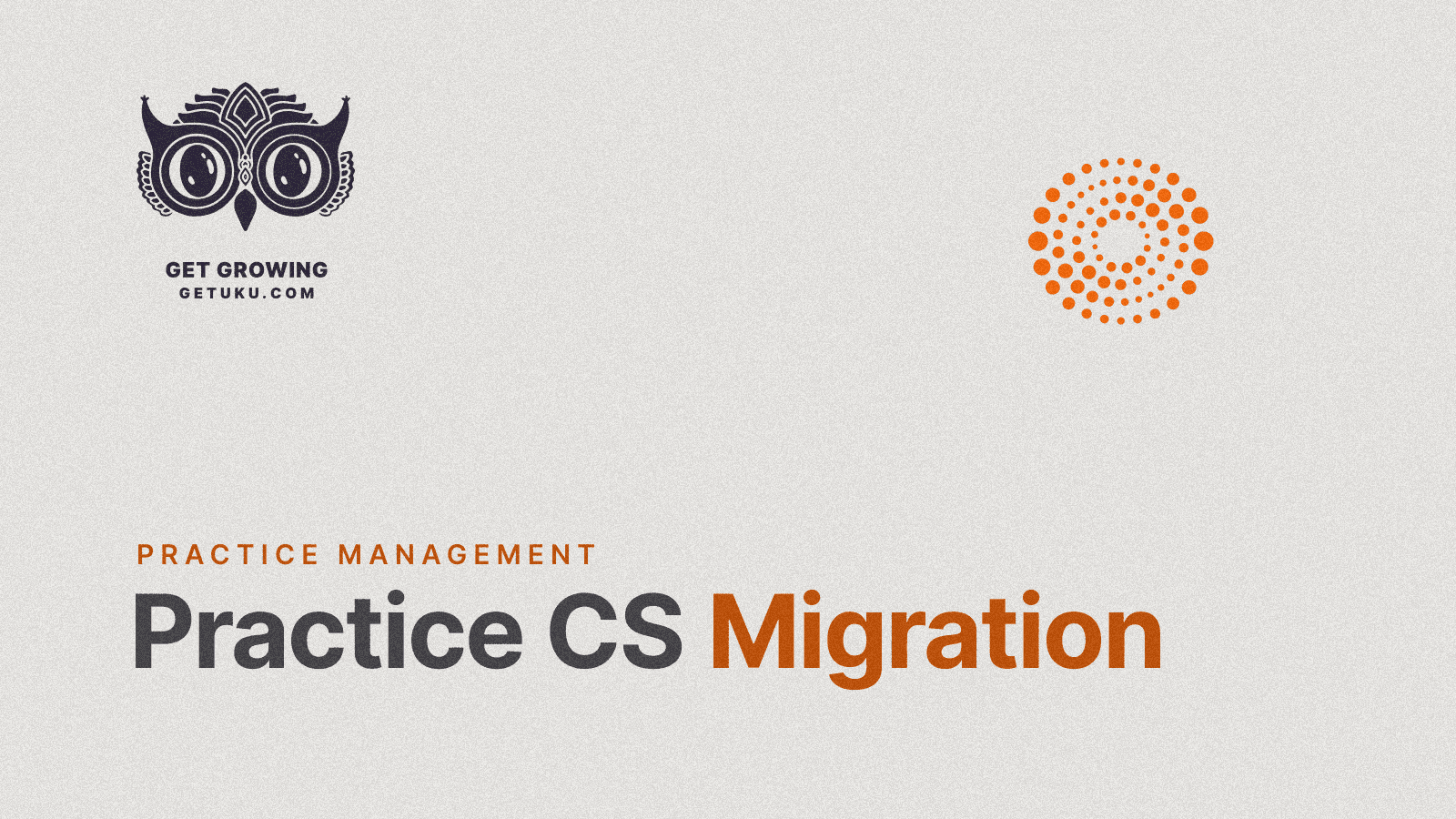 Cover for How to Migrate from Practice CS Without Losing Client Data (2026 Guide)