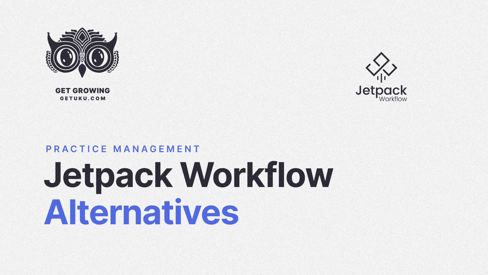 Cover for 7 Best Jetpack Workflow Alternatives for Accounting Firms in 2026