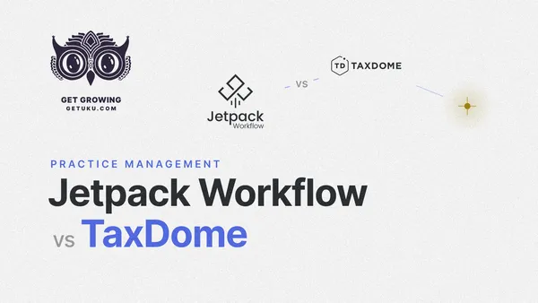 Jetpack Workflow vs TaxDome (vs Uku): Which Practice Management Platform Actually Fits Your Firm in 2026?