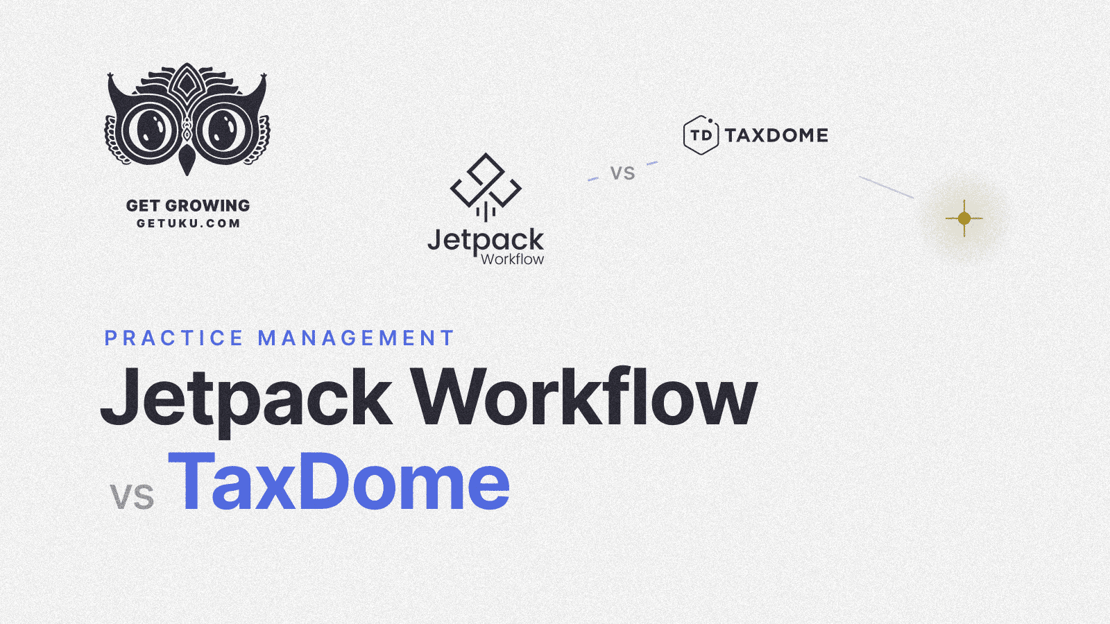 Cover for Jetpack Workflow vs TaxDome (vs Uku): Which Practice Management Platform Actually Fits Your Firm in 2026?