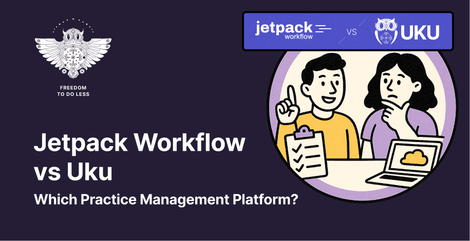 Cover for Jetpack Workflow vs Uku: Which Practice Management Platform Fits Your Accounting Firm in 2026?