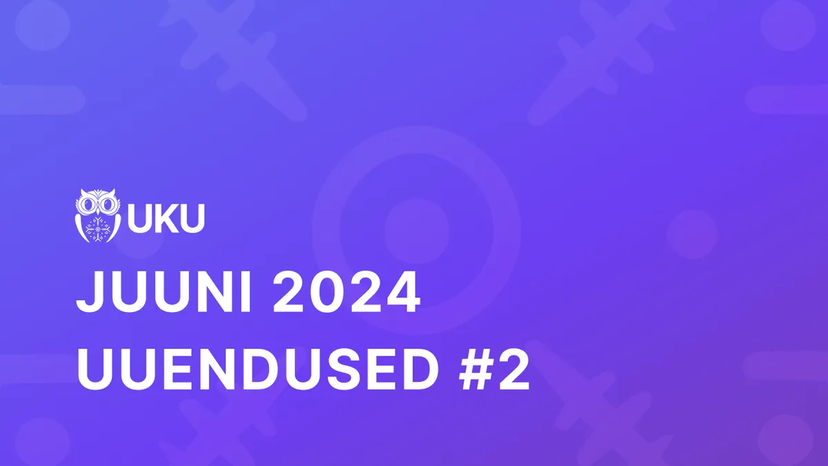 Uku juuni uuendused #2 2024 webinar cover