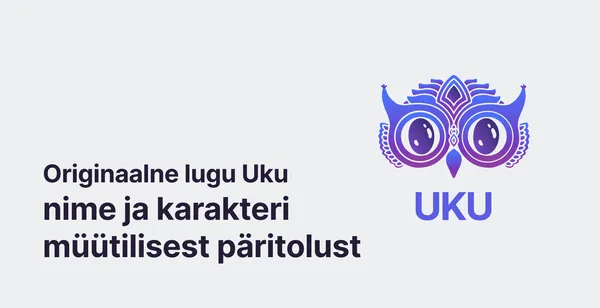 Lugu Uku nime ja öökulli kuju päritolust