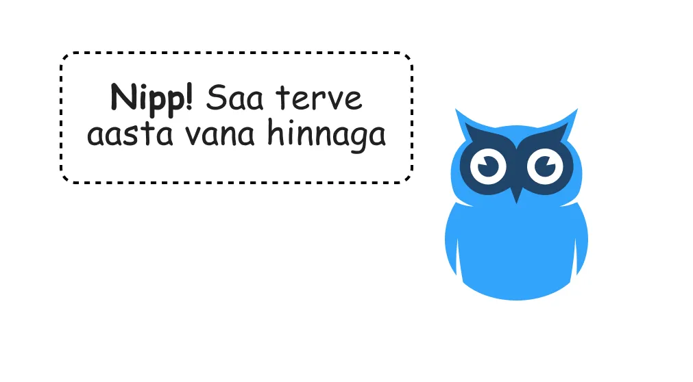 Uku maskott-öökull ja tekstiplokk "Nipp! Saa terve aasta vana hinnaga"