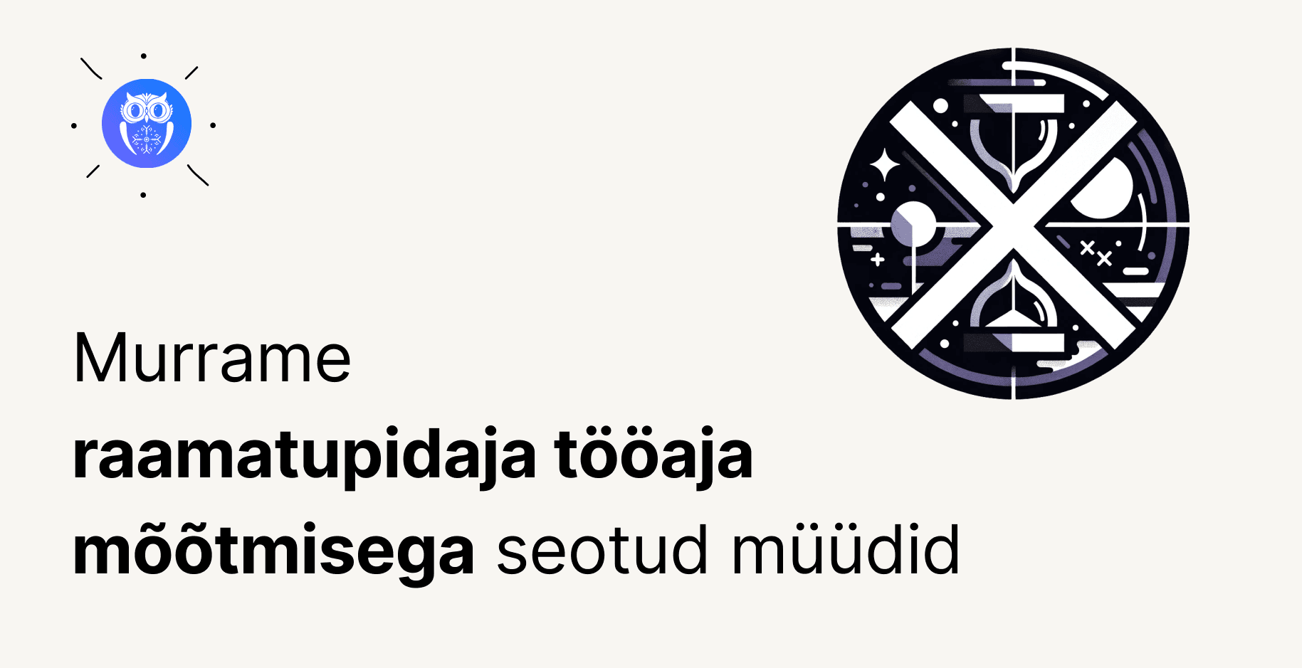 Cover for Müüt murtud: tööaja mõõtmine ainult raiskab aega minu raamatupidamisbüroos