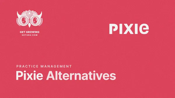 7 Best Pixie Practice Management Alternatives in 2026