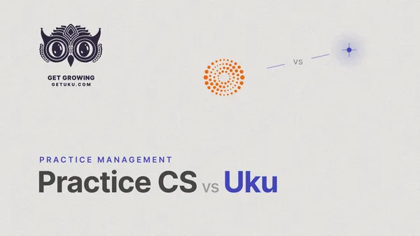 Practice CS vs Uku: Which Practice Management Software Fits Your Accounting Firm in 2026?