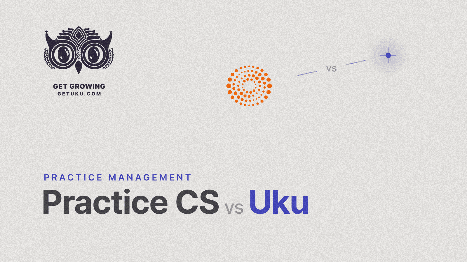 Cover for Practice CS vs Uku: Which Practice Management Software Fits Your Accounting Firm in 2026?