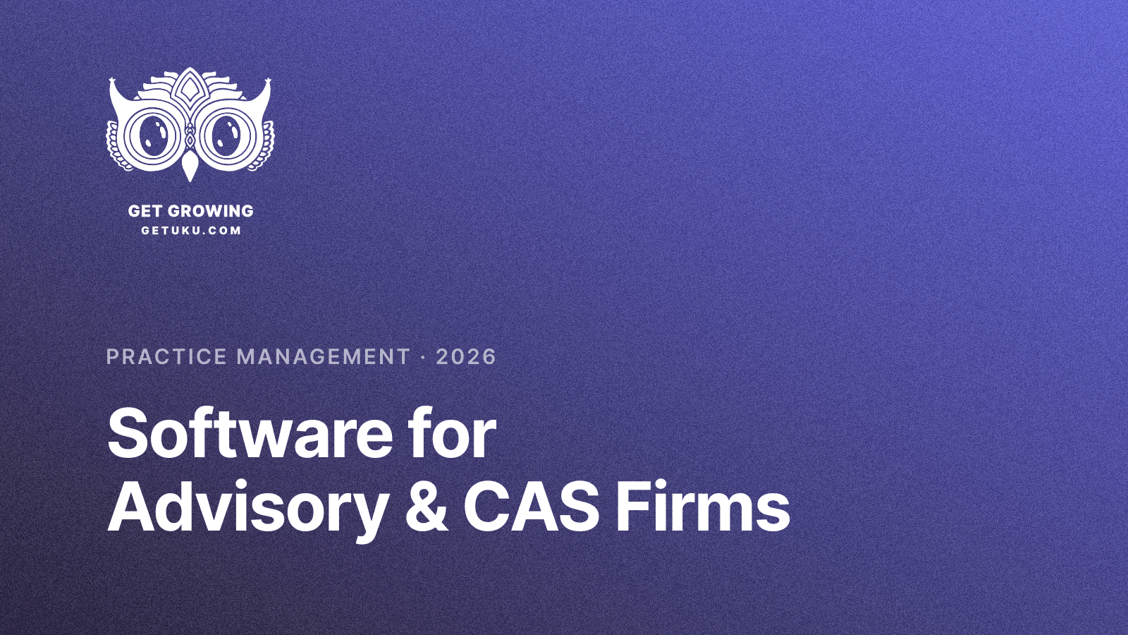 Cover for CAS & Advisory Software for Accounting Firms: 5 Best (2026)