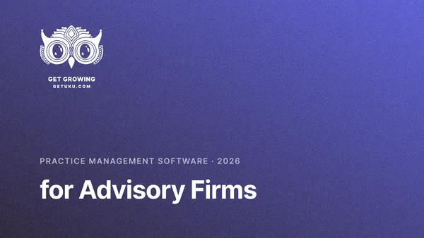 Practice Management Software for Advisory & CAS Firms (2026)