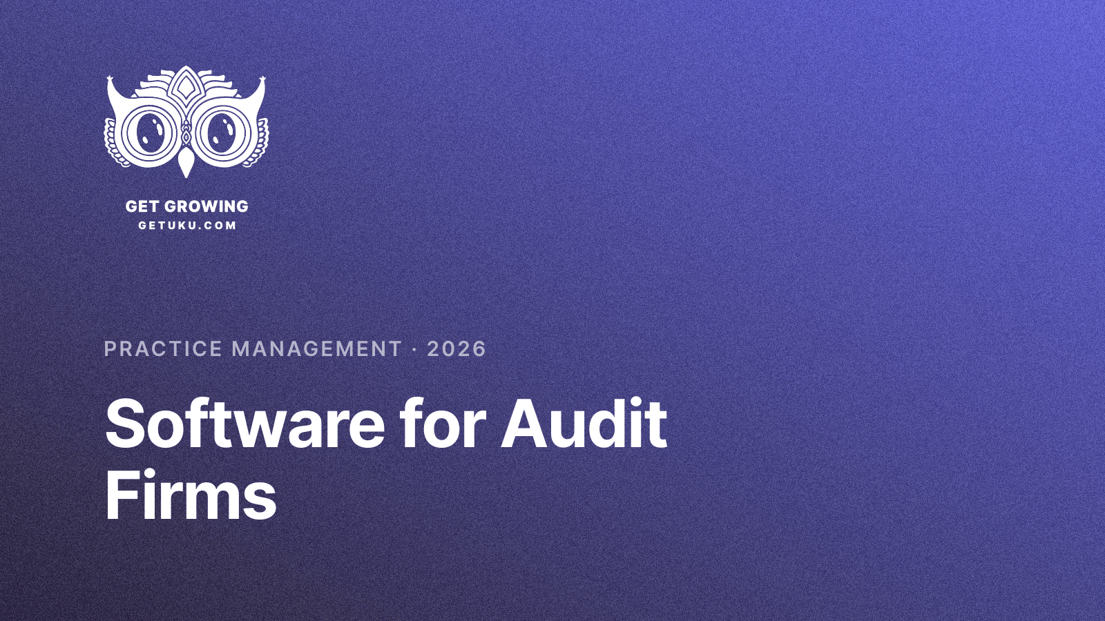 Cover for Practice Management Software for Audit Firms (2026)