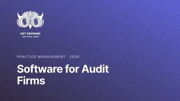 Practice Management Software for Audit Firms (2026)