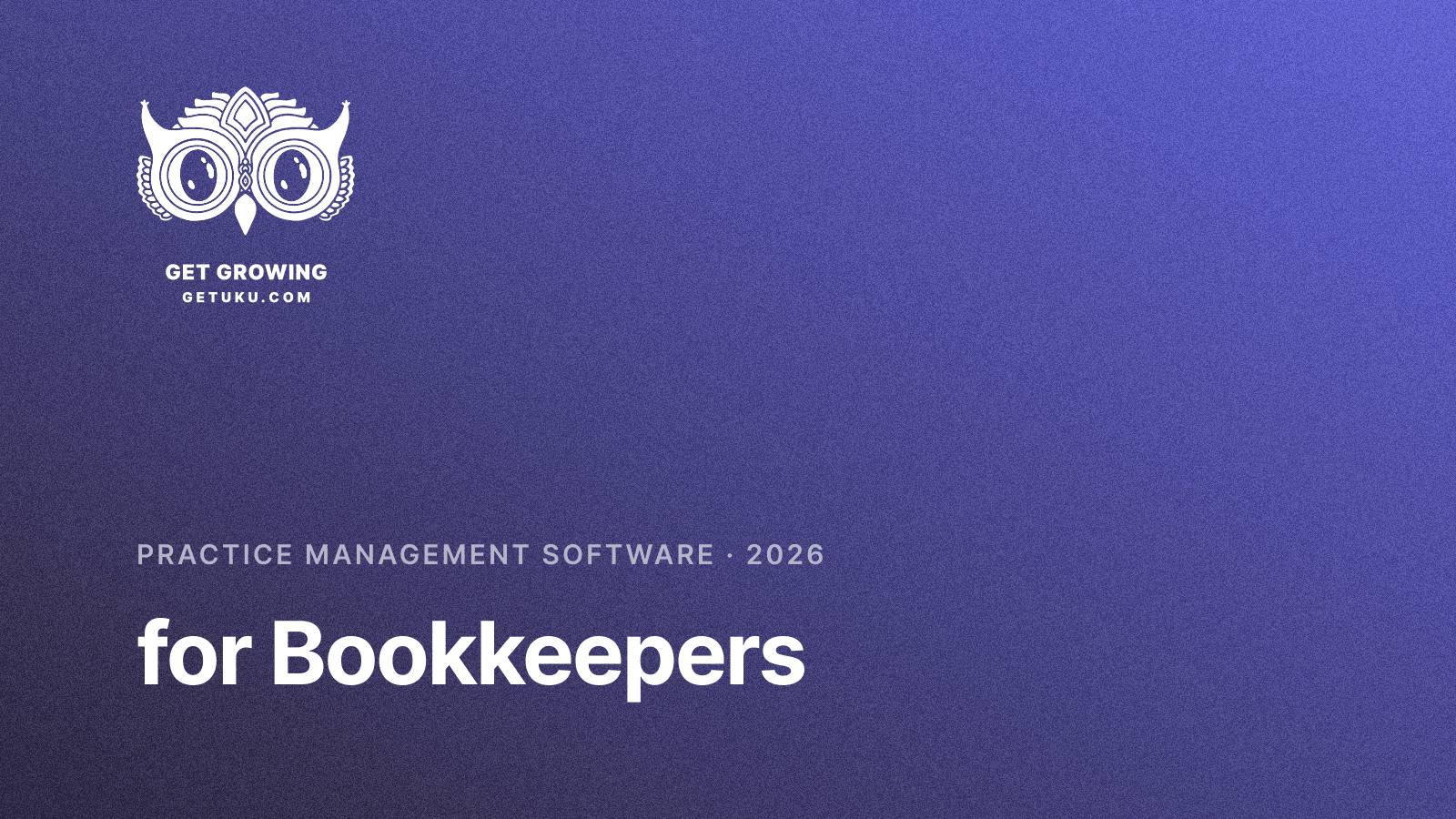 Cover for Practice Management Software for Bookkeepers (2026)
