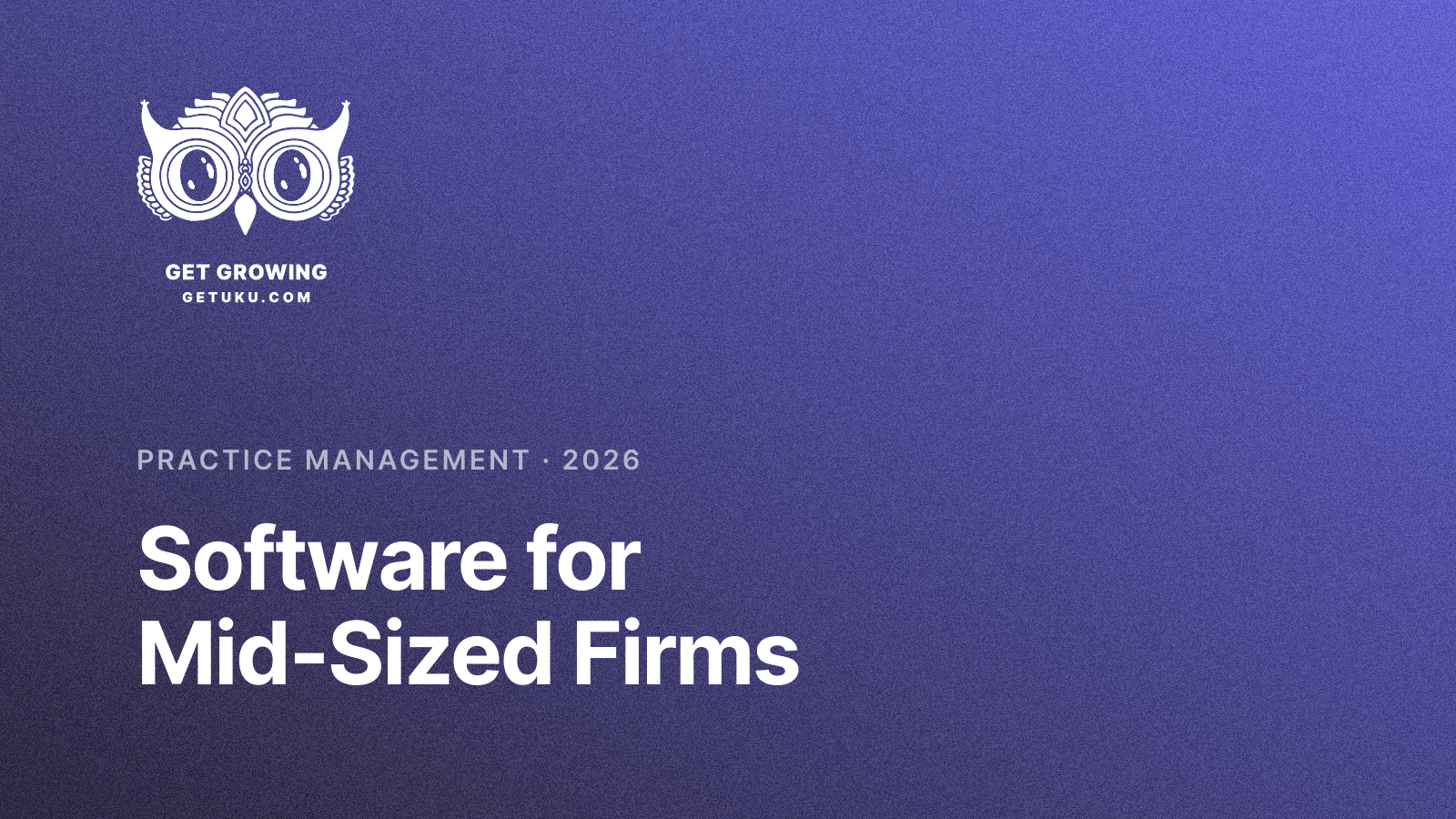 Cover for Practice Management Software for Mid-Sized Firms (2026)