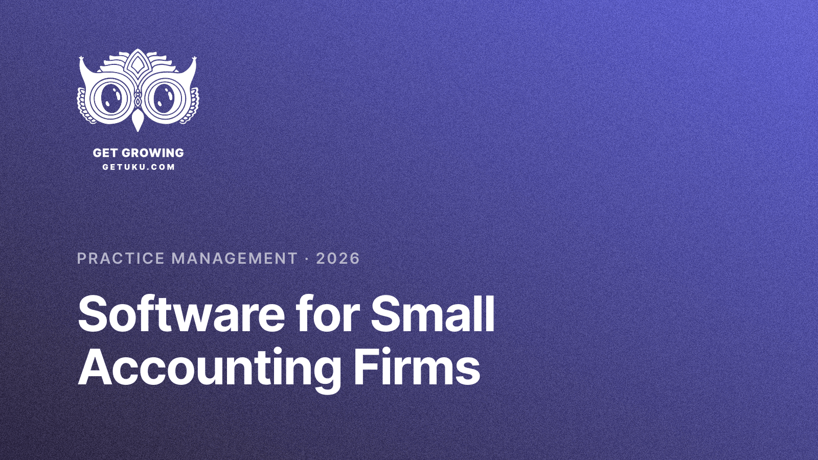 Cover for Practice Management Software for Small Accounting Firms (2026)