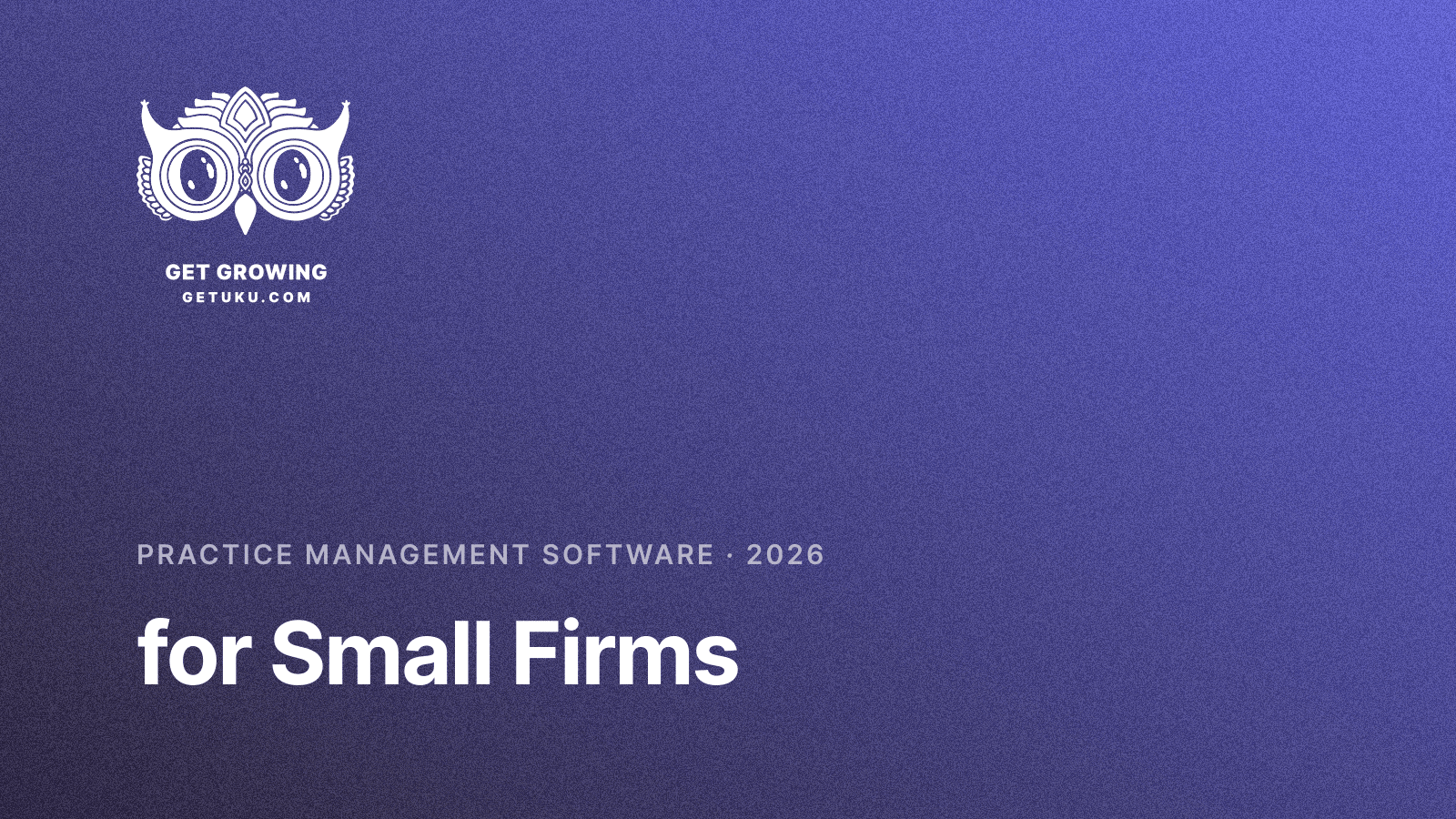 Cover for Practice Management Software for Small Accounting Firms (2026)