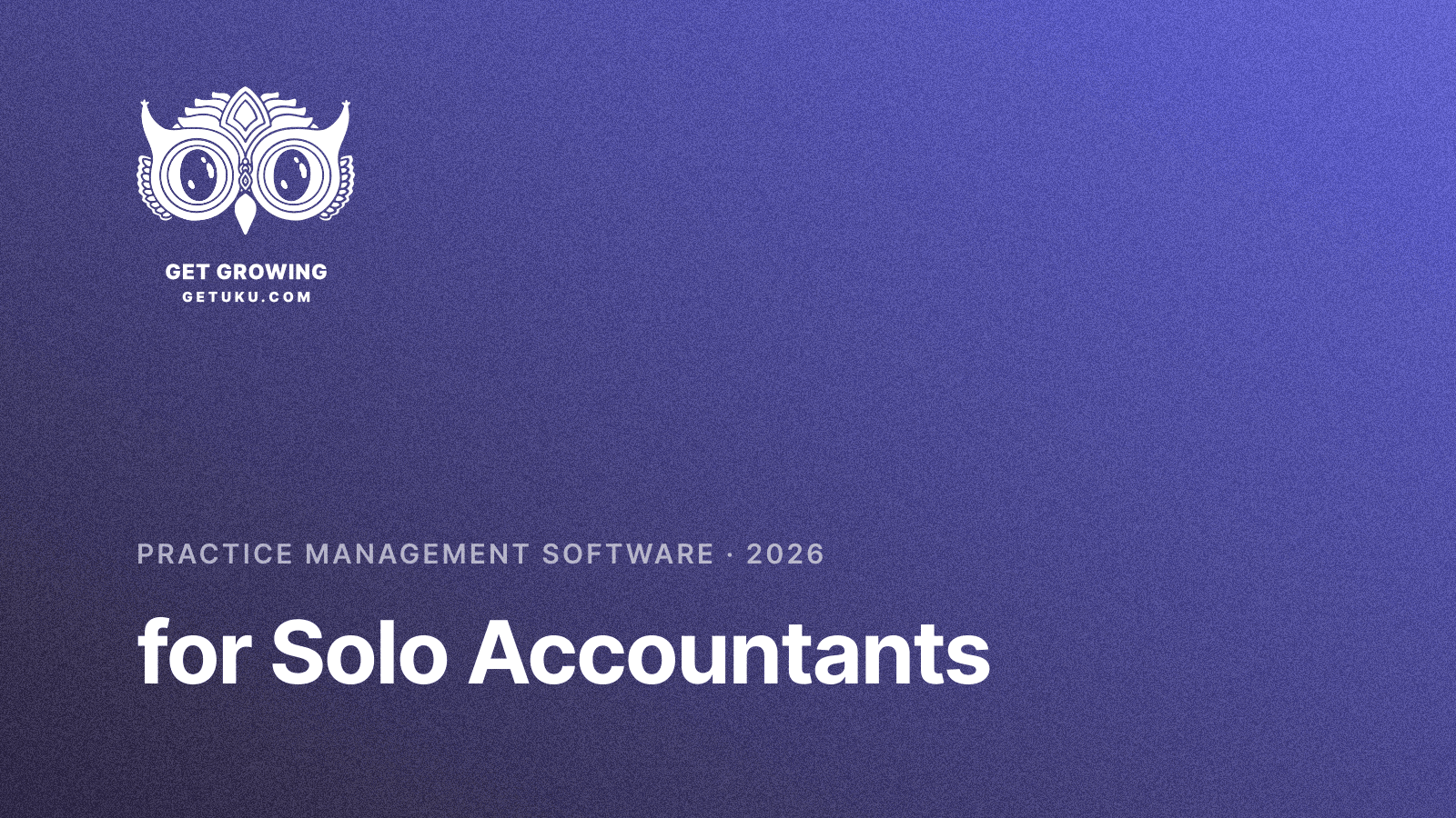 Cover for Practice Management Software for Solo Accountants (2026)