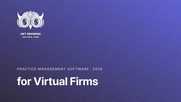 Practice Management Software for Virtual Firms (2026)