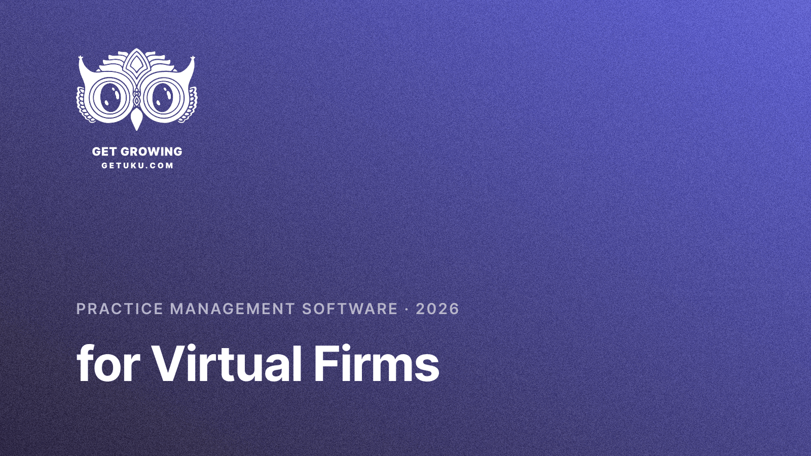 Cover for Practice Management Software for Virtual Firms (2026)