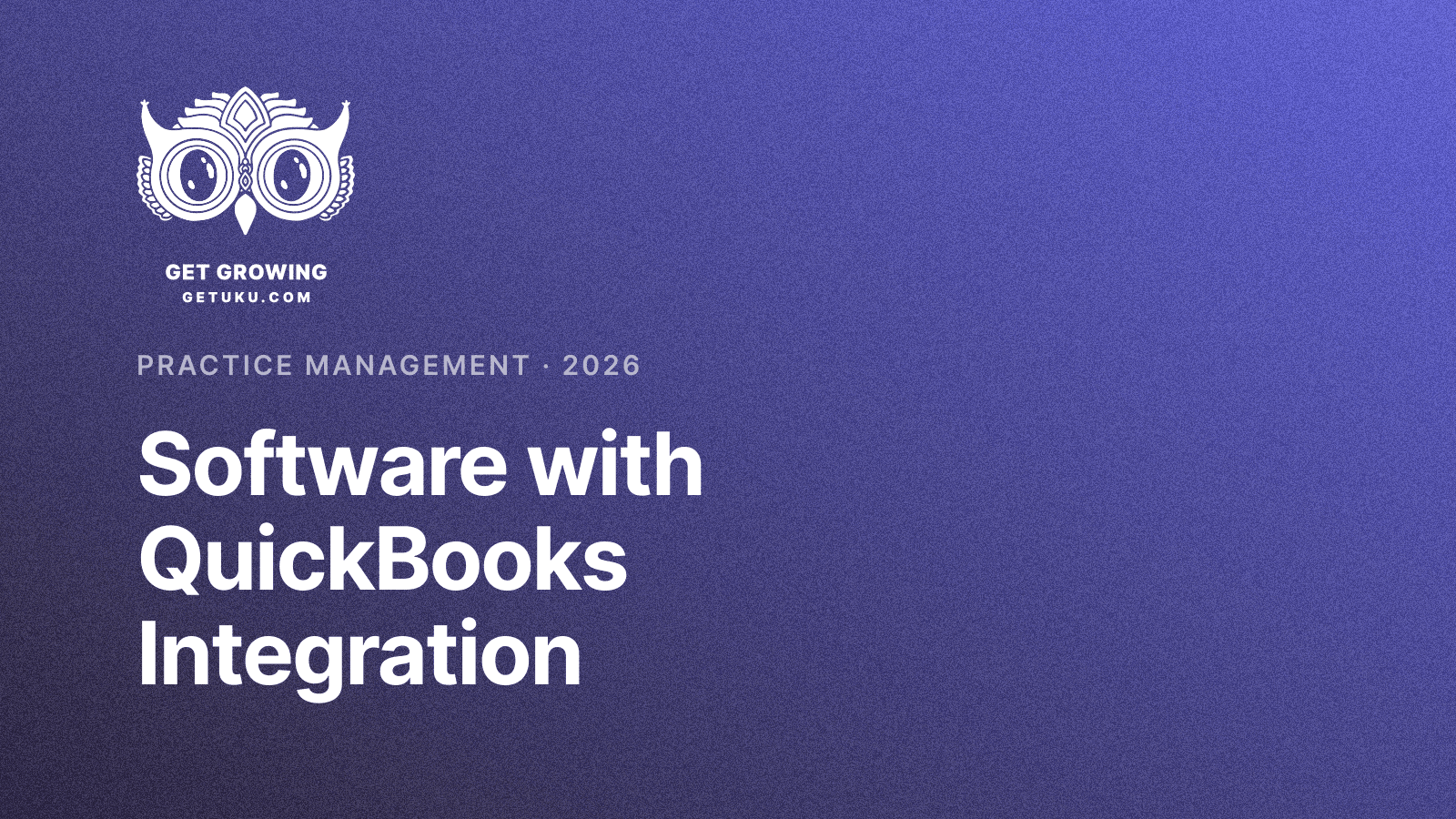 Cover for Practice Management Software with QuickBooks Integration (2026)