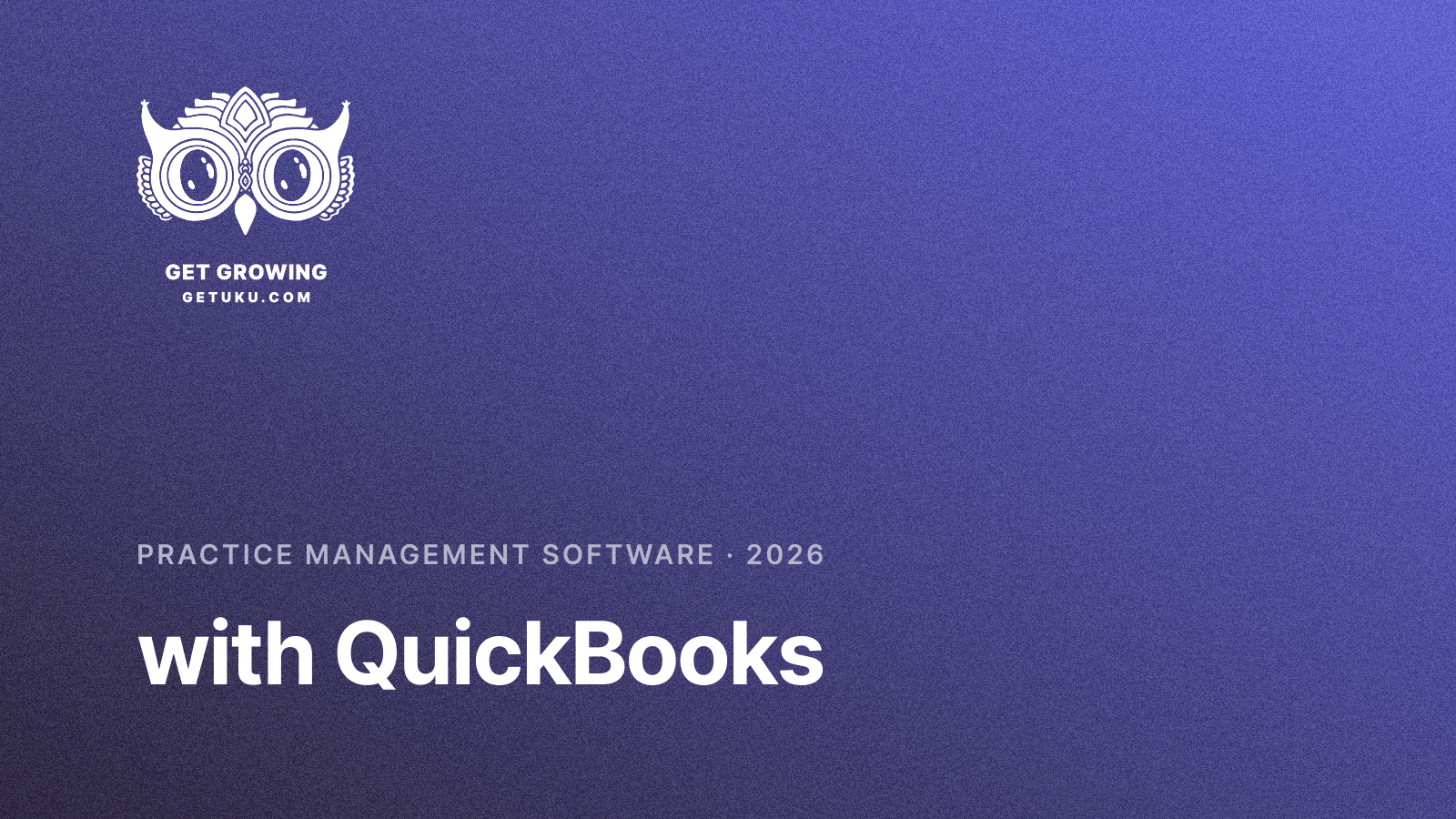 Cover for Practice Management Software with QuickBooks Integration (2026)